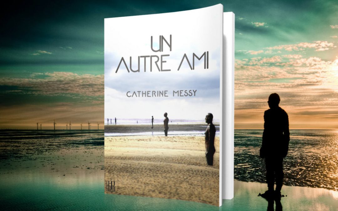 Un autre ami, de Catherine Messy : de la douceur dans un monde sans pitié…